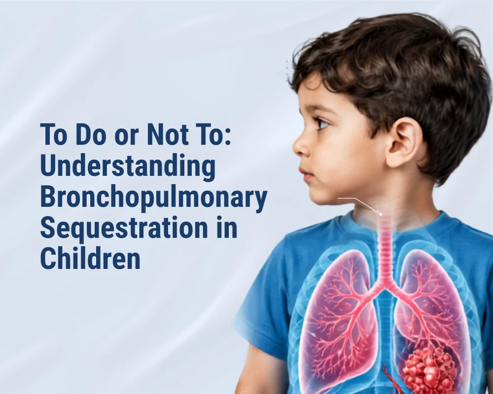 Bronchopulmonary Sequestration in Children